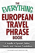 The Everything European Travel Phrase Book