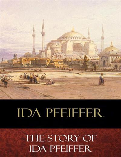 The Story of Ida Pfeiffer