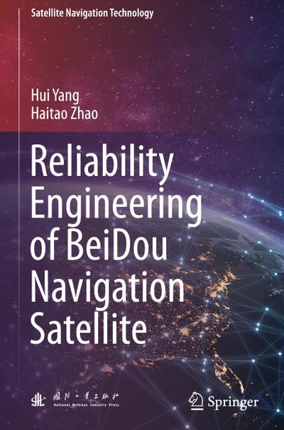 Reliability Engineering of Beidou Navigation Satellite