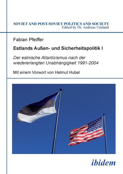 Estlands Außen- und Sicherheitspolitik. Bd.1