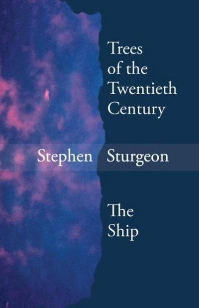 Trees of the Twentieth Century & The Ship