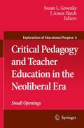 Critical Pedagogy and Teacher Education in the Neo