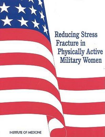 Reducing Stress Fracture in Physically Active Military Women