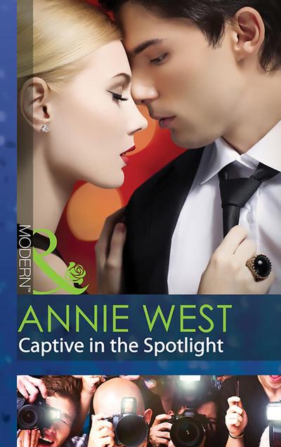 Captive In The Spotlight (Mills & Boon Modern)