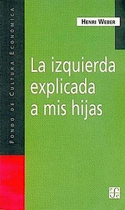 La Izquierda Explicada A Mis Hijas