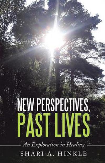 New Perspectives, Past Lives