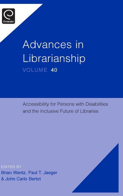 Accessibility for Persons with Disabilities and the Inclusive Future of Libraries