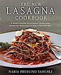 The New Lasagna Cookbook