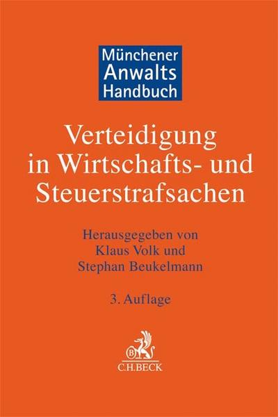 Münchener Anwaltshandbuch Verteidigung in Wirtschafts- und Steuerstrafsachen