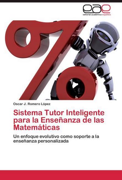 Sistema Tutor Inteligente para la Enseñanza de las Matemáticas