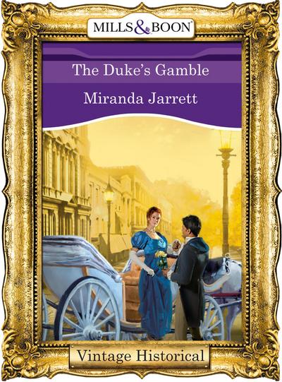 The Duke’s Gamble