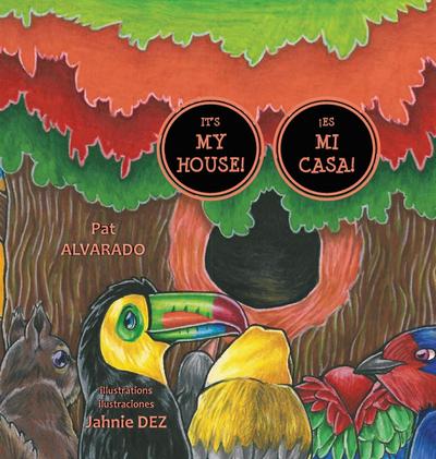 It’s MY House! * ¡Es MI casa!