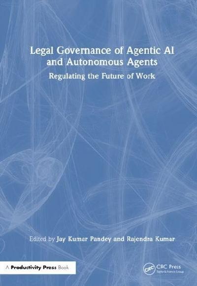 Legal Governance of Agentic AI and Autonomous Agents