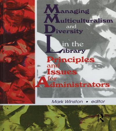 Managing Multiculturalism and Diversity in the Library