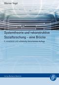 Systemtheorie und rekonstruktive Sozialforschung