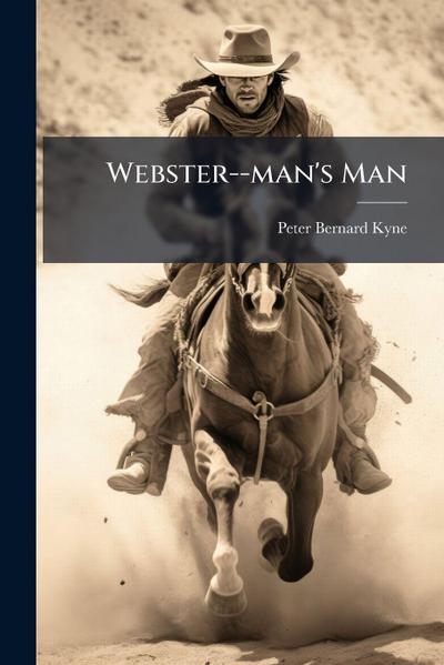 Webster--man’s Man