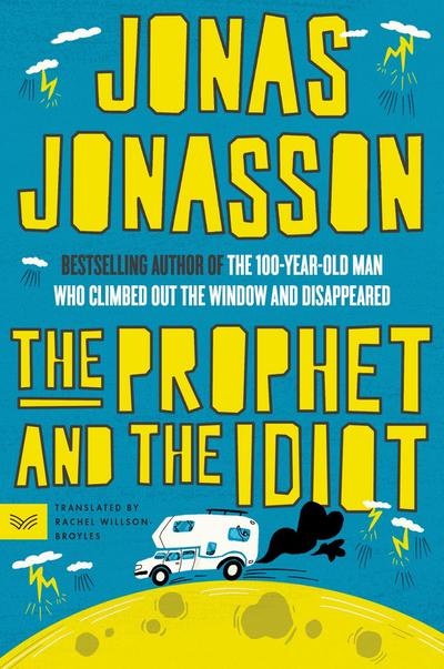 Prophet and the Idiot, The