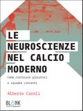 Le neuroscienze nel calcio moderno