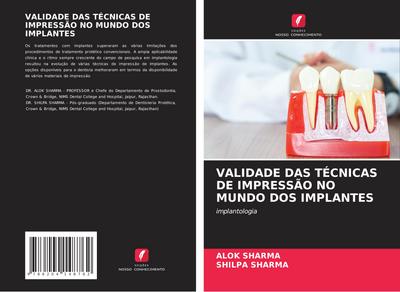 VALIDADE DAS TÉCNICAS DE IMPRESSÃO NO MUNDO DOS IMPLANTES