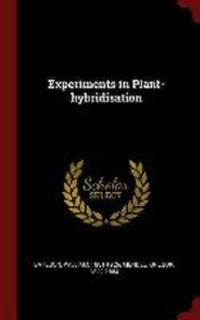 Experiments in Plant-hybridisation