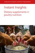 Instant Insights: Dietary supplements in poultry nutrition