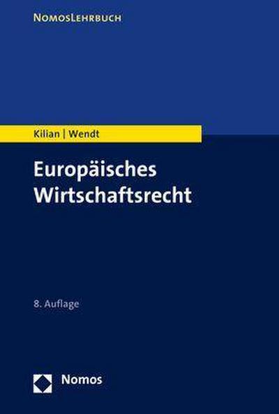 Europäisches Wirtschaftsrecht (Nomoslehrbuch)