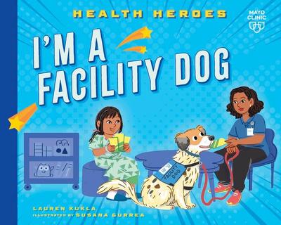 I’m a Facility Dog