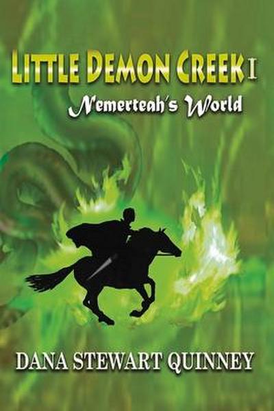 Little Demon Creek I: Nemerteah’s World Volume 1