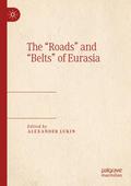 The Roads and Belts of Eurasia