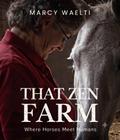 That Zen Farm