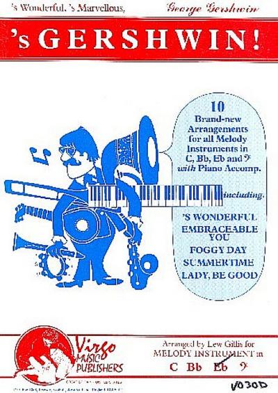 ’s Gershwin 10 brand-new Arrangementsfor instruments in Eb and piano