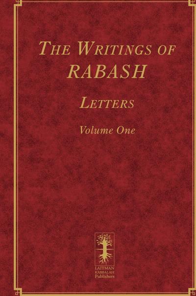 The Writings of RABASH - Letters - Volume One