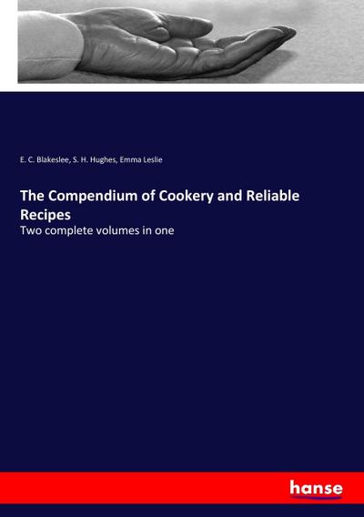 The Compendium of Cookery and Reliable Recipes