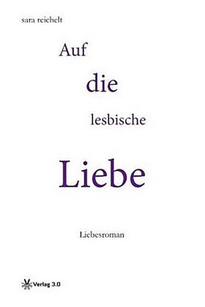Auf die lesbische Liebe