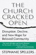 The Church Cracked Open