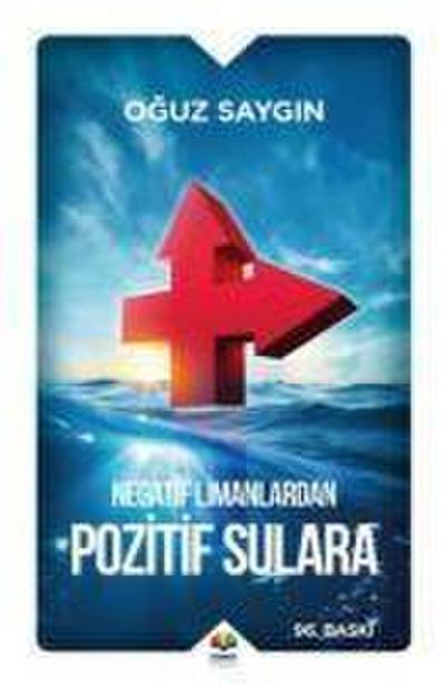 Negatif Limanlardan Pozitif Sulara