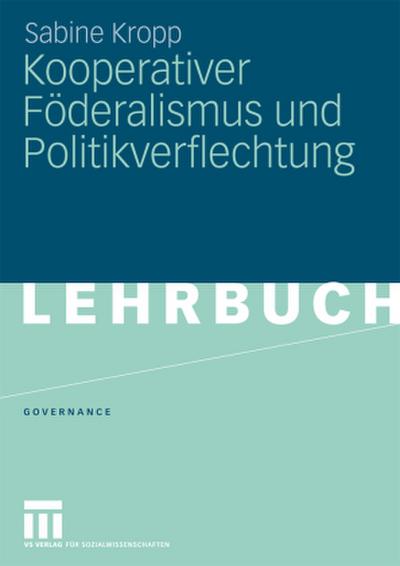 Kooperativer Föderalismus und Politikverflechtung