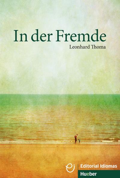 In der Fremde: Deutsch als Fremdsprache / Buch (Erzählungen)