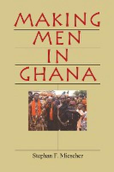 Making Men in Ghana