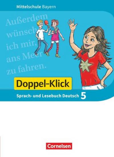 Doppel-Klick - Das Sprach- und Lesebuch - Mittelschule Bayern - 5. Jahrgangsstufe, Schülerbuch