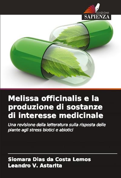 Melissa officinalis e la produzione di sostanze di interesse medicinale
