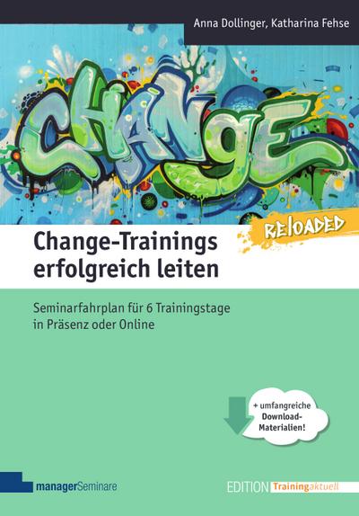 Change-Trainings erfolgreich leiten - Reloaded
