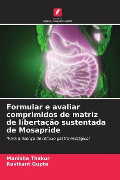 Formular e avaliar comprimidos de matriz de libertação sustentada de Mosapride