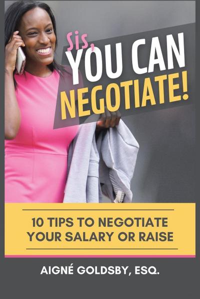 Sis, You Can Negotiate!