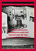 Internationalism, Imperialism and the Formation of the Contemporary World