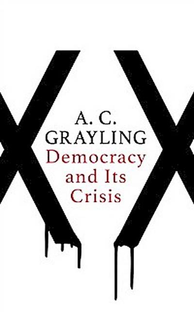 Democracy and Its Crisis