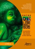Entrequilombos: Guardiões das Águas, das Matas e dos Ventos (Livro 2)