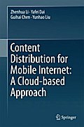Content Distribution for Mobile Internet: A Cloud-based Approach