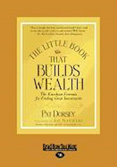 The Little Book That Builds Wealth (Large Print 16pt)