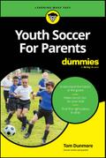 Youth Soccer For Parents For Dummies